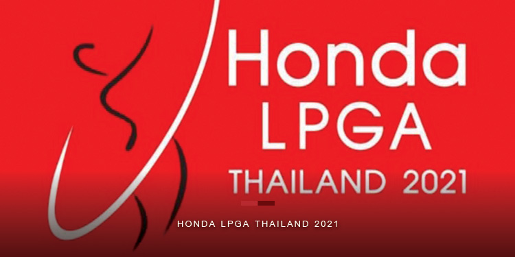 นักกอล์ฟสาวระดับโลกเผยความพร้อมก่อนดวลวงสวิง ฮอนด้า แอลพีจีเอ ไทยแลนด์ 2021 