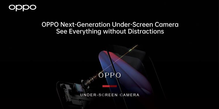 OPPO เปิดตัวเทคโนโลยี Under-Screen Camera รุ่นใหม่