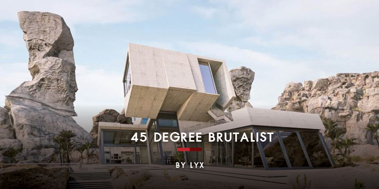 45 Degree Brutalist By LYX