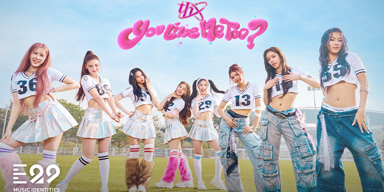 THX ปล่อย Dance Performance “You Like Me Too” โชว์สเต็ปสุดน่ารัก แฟนๆ ห้ามพลาด!!