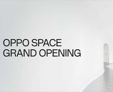 OPPO จัดงาน OPPO Space Grand Opening  เปิดตัว OPPO Space โฉมใหม่ ณ CentralWorld  พร้อมมอบประสบการณ์การใช้งานที่เต็มไปด้วยแรงบันดาลใจ