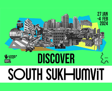 ภาคีเซาท์สุขุมวิท South Sukhumvit จัดใหญ่ ร่วม Bangkok Design Week 2024 ครั้งแรก!
