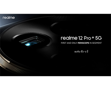 realme นำกล้องเพอริสโคปเปิดตลาด midrange ครั้งแรกและหนึ่งเดียวกับ realme 12 Pro+ 5G พร้อมสัมผัสสุดยอดฟีเจอร์พร้อมกันเร็ว ๆ นี้!