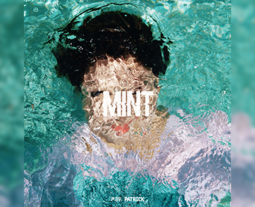 “แพทริค ณัฐวรรธ์ หรือ Patrick 尹浩宇” ปล่อยซิงเกิล “Mint the World” ทะยานขึ้นชาร์ตอันดับ 1 iTunes  เปิดโลกสีมินต์สุดสดชื่นในมินิอัลบั้มแรก “Mint” 
