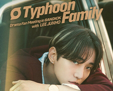 “อีจุนโฮ” คัมแบ็คไทย ต่อความฟิน จากซีรีส์เรตติ้งถล่มทลาย สู่แฟนมีตติ้งสุดเอ็กซ์คลูซีฟ “Typhoon Family Drama Fan Meeting in Bangkok” ปักหมุด 31 ม.ค.